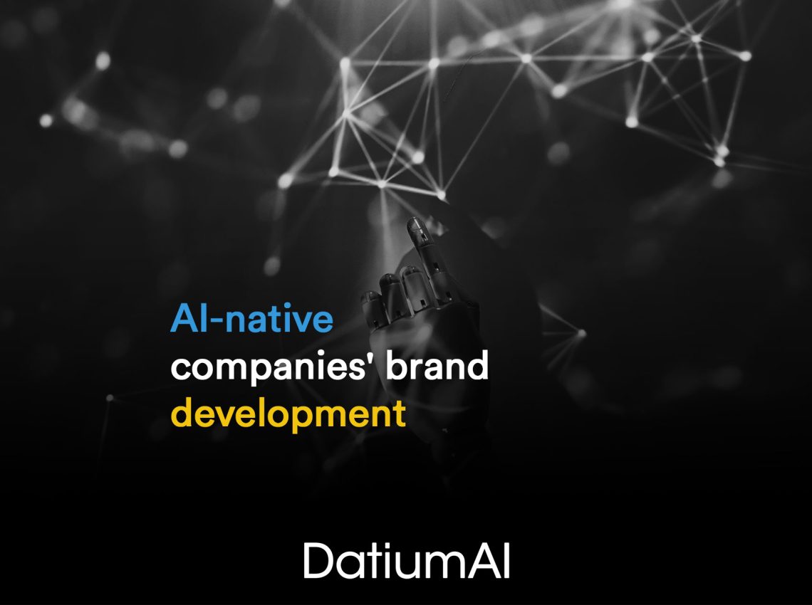 AI-native companies’ brand development